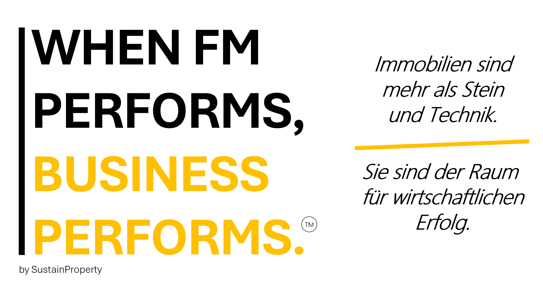 When FM performs, Business performs – Kampagnenmotiv zum FM Reality Check